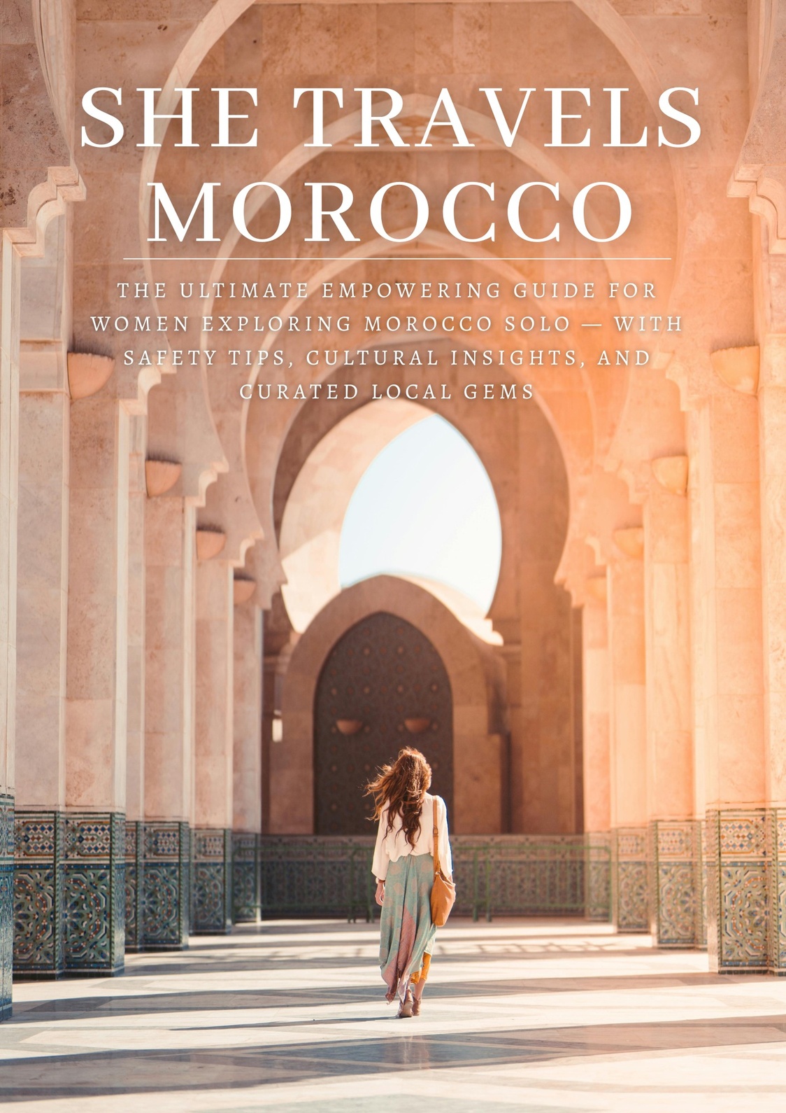 Solo Female Travel in Morocco